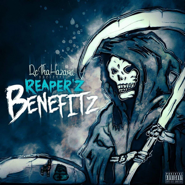 Reaper'z Benefitz Album by Rcthahazard Spotify