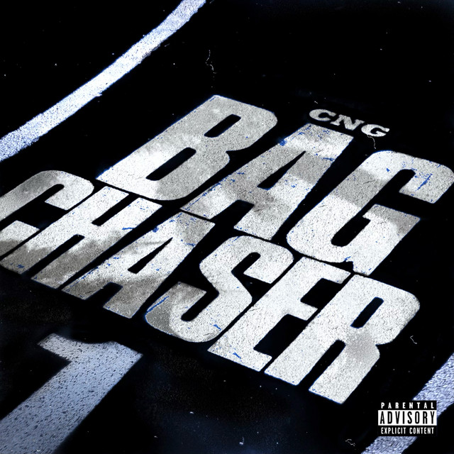 BAG CHASER song and lyrics by CNG Spotify