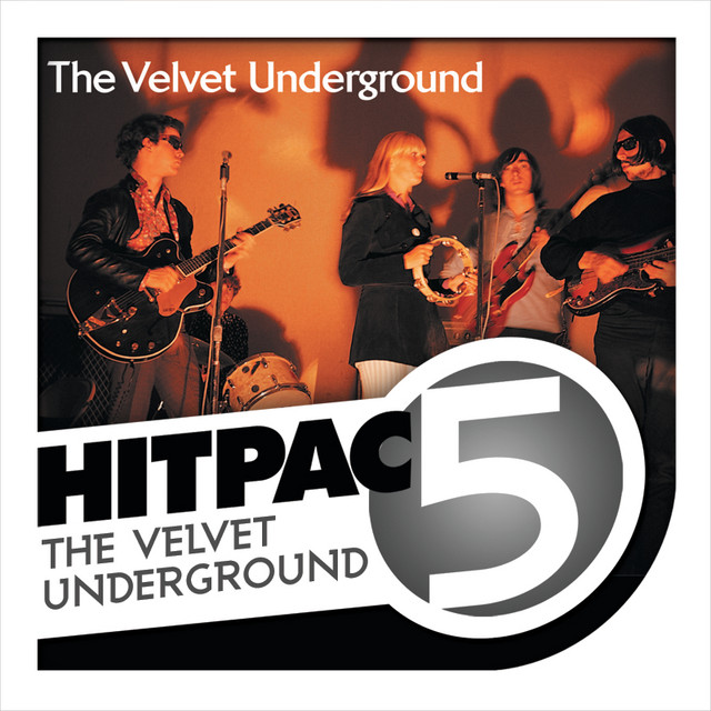 The Velvet Underground Hit Pac 5 Series Compilation by The Velvet