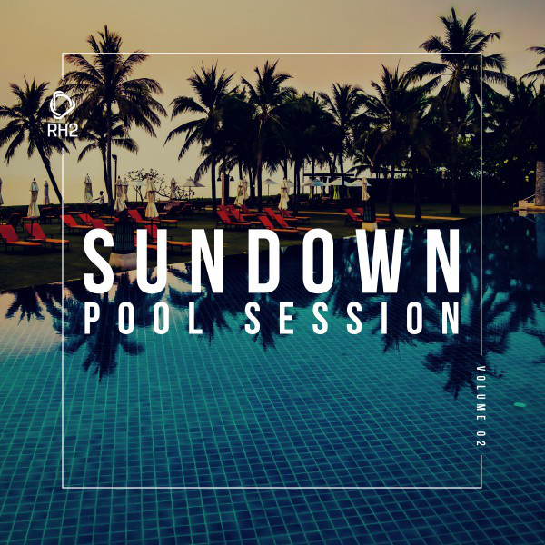 Sundown Pool Session, Vol. 2 Compilation by Various Artists Spotify