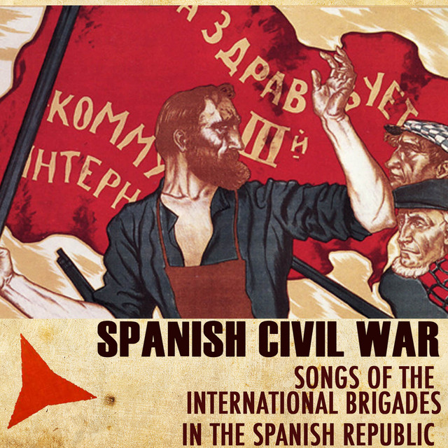 Spanish Civil War. Songs of the International Brigades in the Spanish