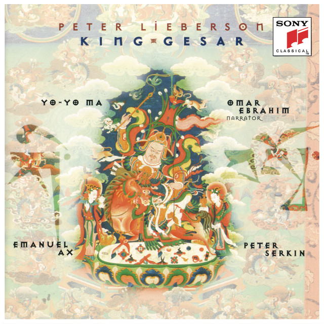 King Gesar Pt. 4, The Horse Race song and lyrics by Peter Lieberson, YoYo Ma, Emanuel Ax