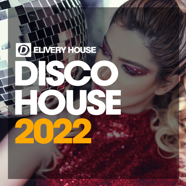 Disco House 2022 Compilation by Various Artists Spotify