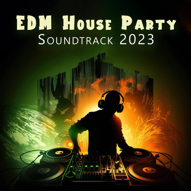 EDM House Party Soundtrack 2023 The Ultra Electronic Mix Sensations, Party Vibrations