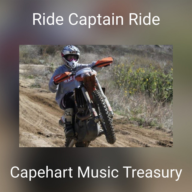 Ride Captain Ride Single by Capehart Music Treasury Spotify