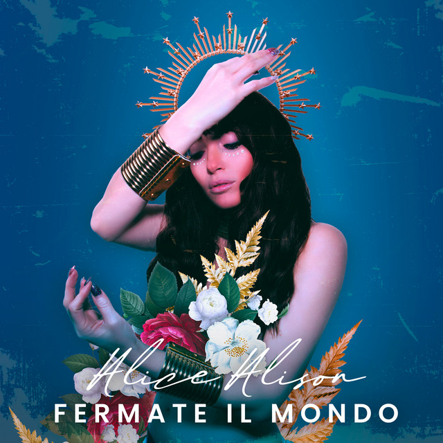 Fermate Il Mondo song and lyrics by AliceAlison Spotify