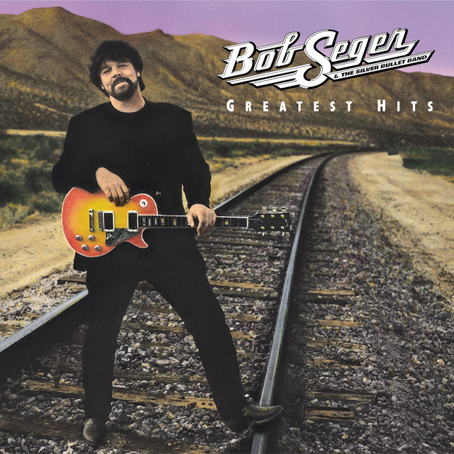 Greatest Hits Compilation by Bob Seger Spotify