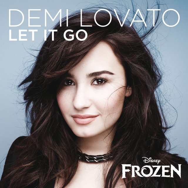 Let It Go From "Frozen / Single Version song by Demi Lovato Spotify