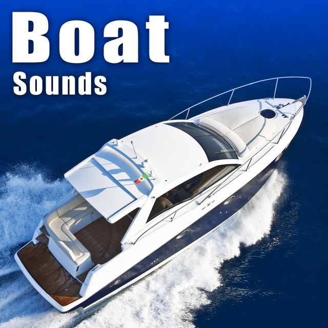 Boat Sound Effects Album by Sound Ideas Spotify