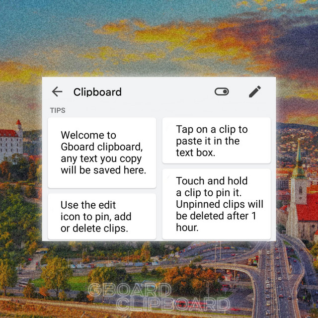 to Gboard clipboard, any text you copy will be saved here