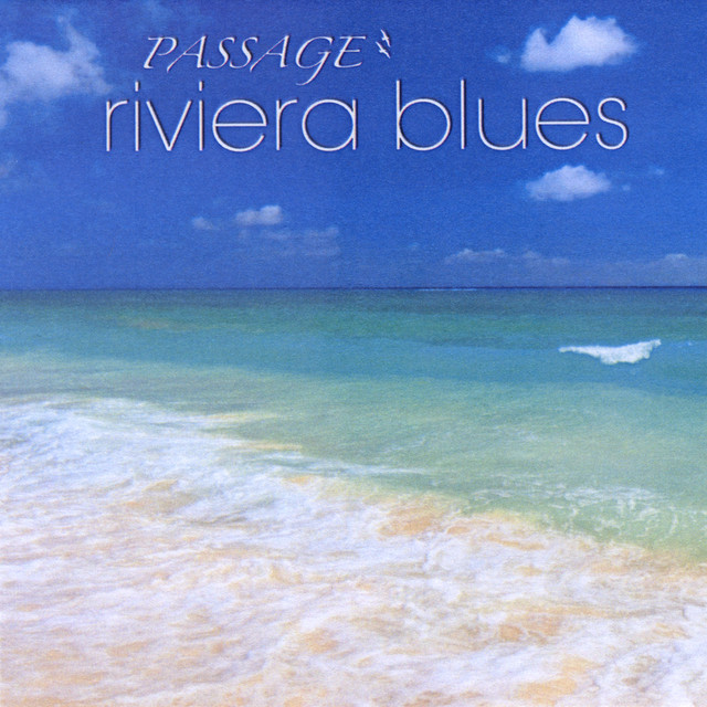 Riviera Blues Album by Passage Spotify