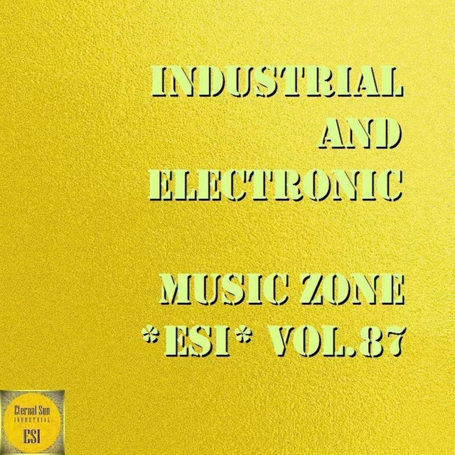 Industrial & Electronic Music Zone Esi, Vol. 87 Album by Extazzzers