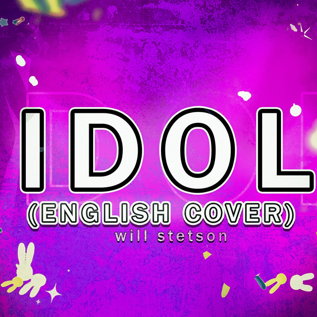 Idol song and lyrics by Will Stetson Spotify