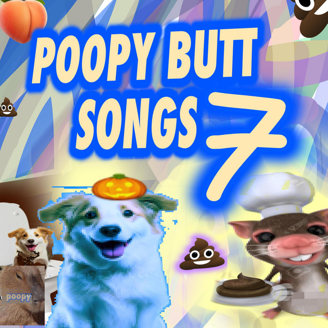 Funny Poopy Butt Songs 7 Album by The Booty Bandits Spotify