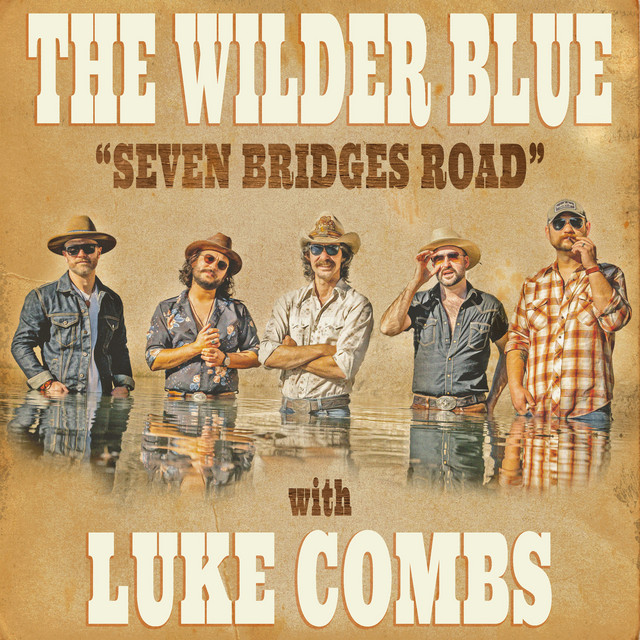 Seven Bridges Road Single by The Wilder Blue Spotify