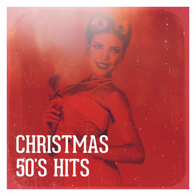 Christmas 50's Hits Album by Christmas Favourites Spotify