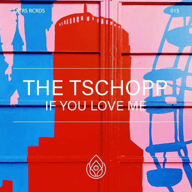 If You Love Me Single by The Tschopp Spotify