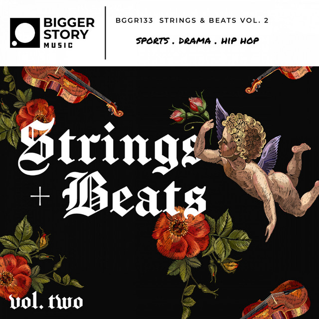 Strings & Beats Vol. 2 Album by Bigger Story Music Spotify