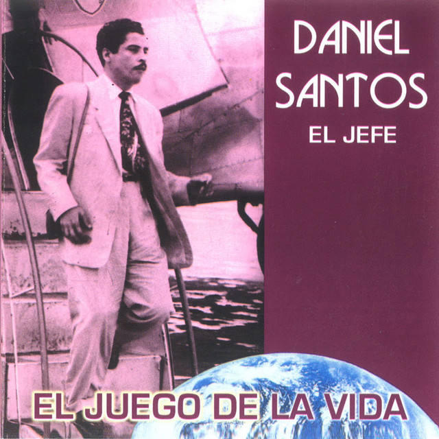 El Juego de la Vida Album by Daniel Santos Spotify