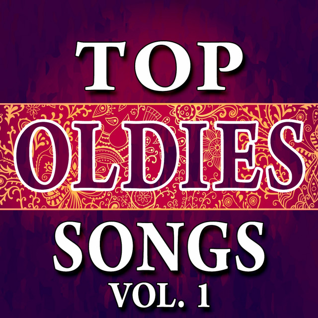 Top Oldies Songs, Vol. 1 Compilation by Various Artists Spotify