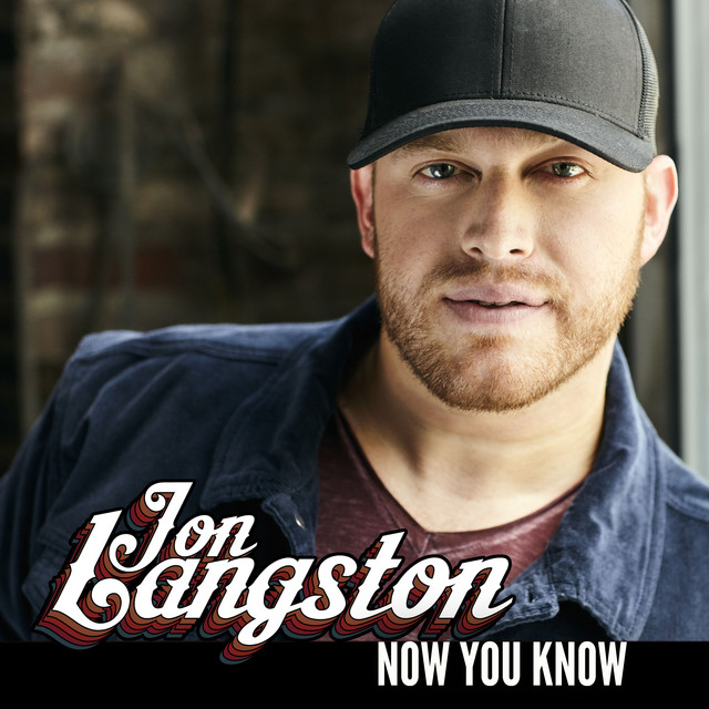 Now You Know song and lyrics by Jon Langston Spotify