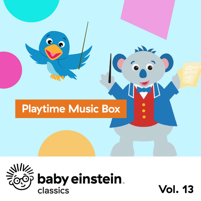 Baby Einstein Playtime Music Box Album by The Baby Einstein Music