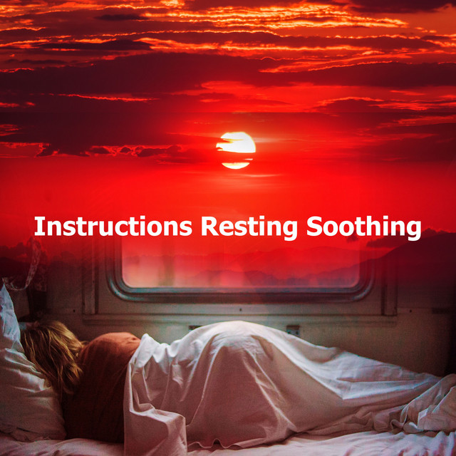 Instructions Resting Soothing Album by Easy Sleep Music Spotify