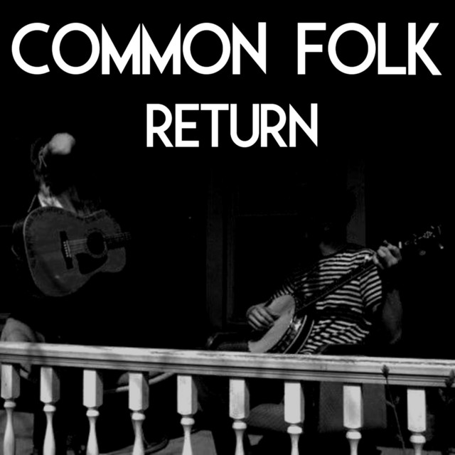 Return Album by Common Folk Spotify