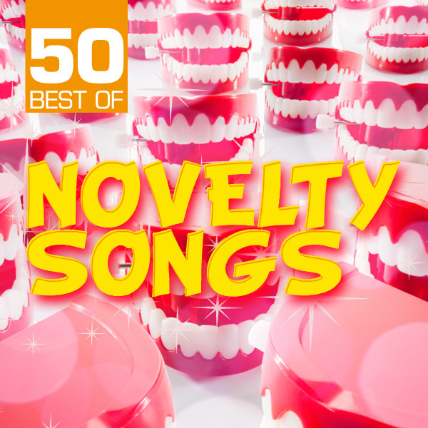 50 Best of Novelty Songs Compilation by Comedy Craze Spotify