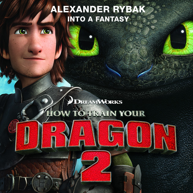 Into a Fantasy (From "How to Train Your Dragon 2") Single by