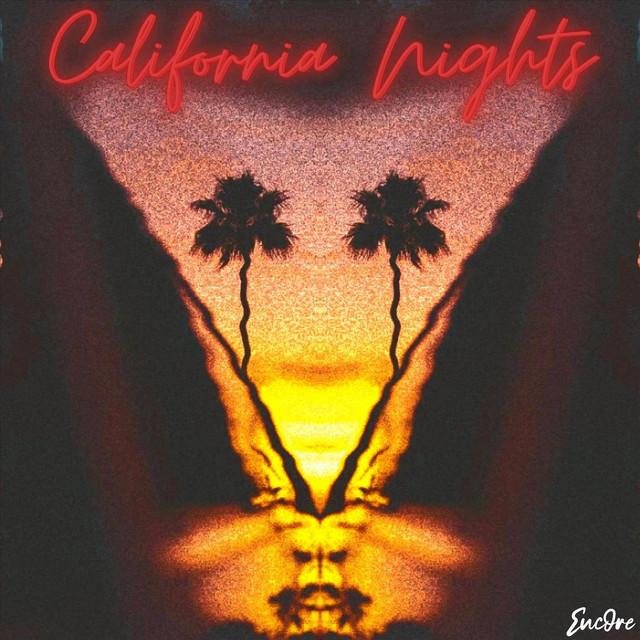 California Nights Single by Encore Spotify