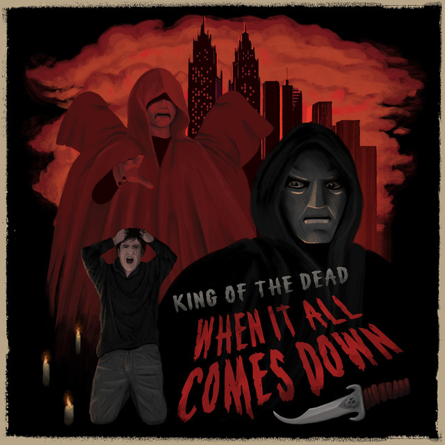 When It All Comes Down Single by King of the Dead Spotify