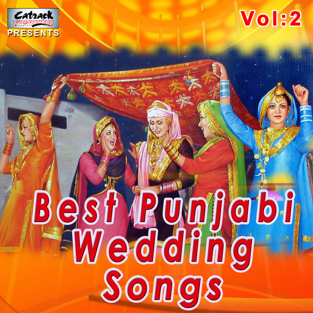 Best Punjabi Wedding Songs, Vol. 2 Compilation by Various Artists