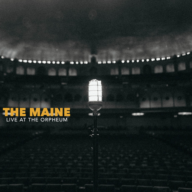 Live at the Orpheum Theatre EP by The Maine Spotify