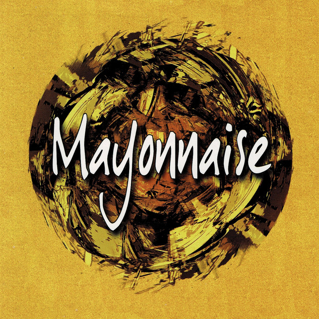 Mayonnaise mejores canciones · discografía · letras