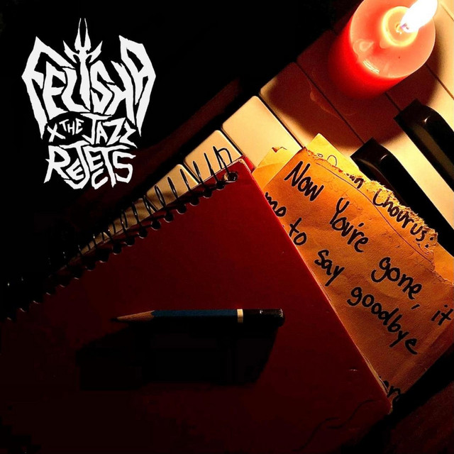 Now You're Gone song and lyrics by Felisha and the Jazz Rejects Spotify