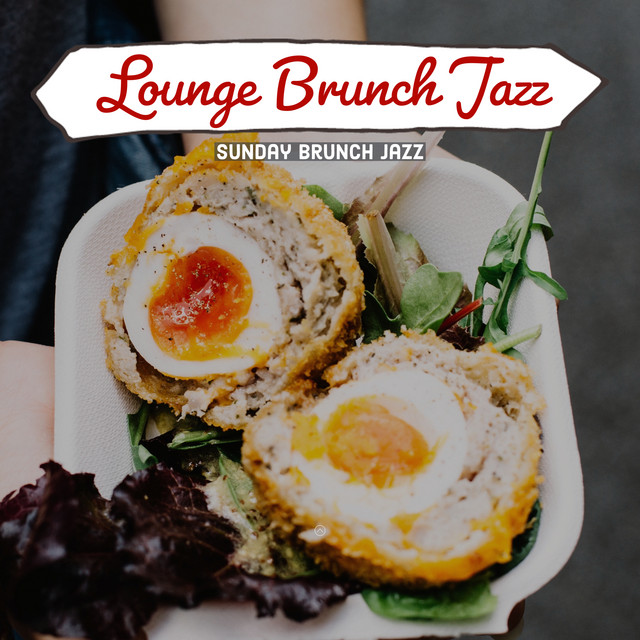 Lounge Brunch Jazz Album by Sunday Brunch Jazz Spotify