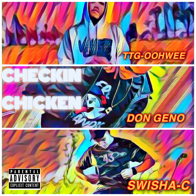 Checkin Chicken song and lyrics by Don Geno, SwishaC, TTGOOHWEE
