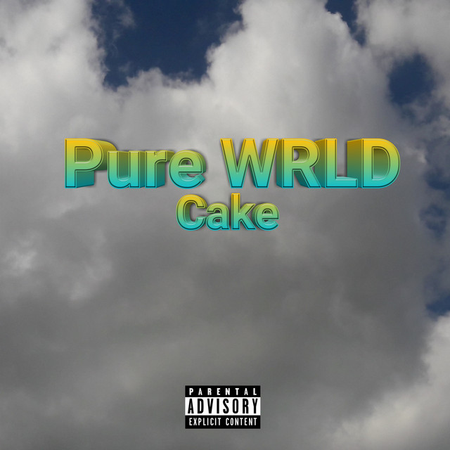 Cake song and lyrics by Pure WRLD, JuiceZone Spotify