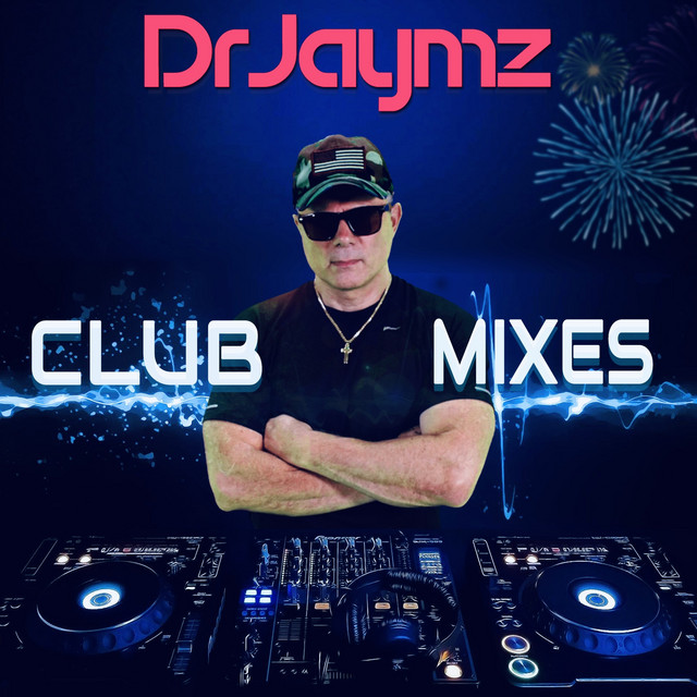 Club Mixes EP by Dr Jaymz Spotify
