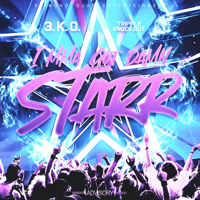 Imma Got Damn Starr (Explicit Club) - Single by Tripple Knock Out 3.K.O | Spotify
