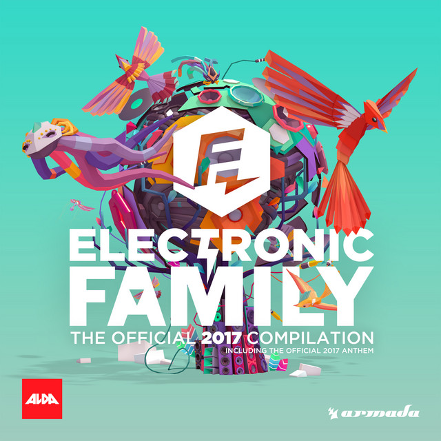 Electronic Family The Official 2017 Compilation Compilation by