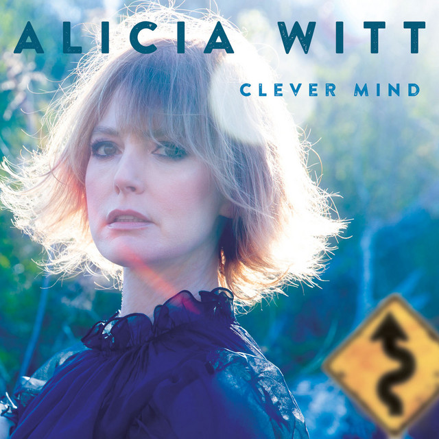 Clever Mind Single by Alicia Witt Spotify
