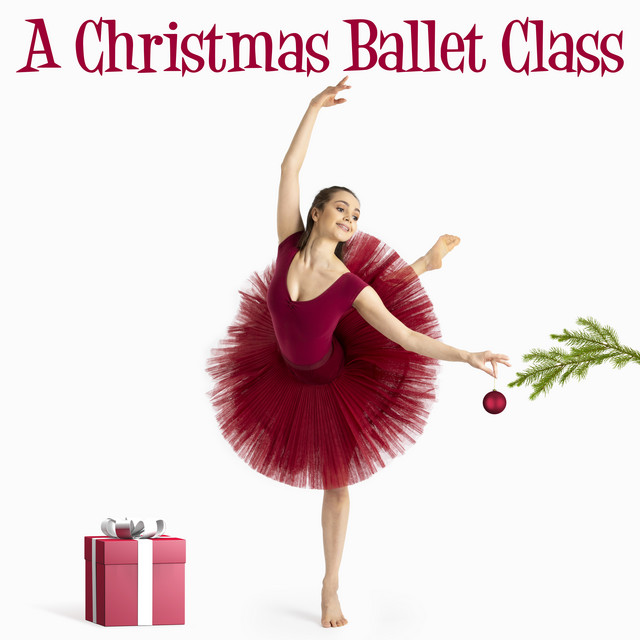 A Christmas Ballet Class, Vol. 1 Album by Andrew Holdsworth Spotify