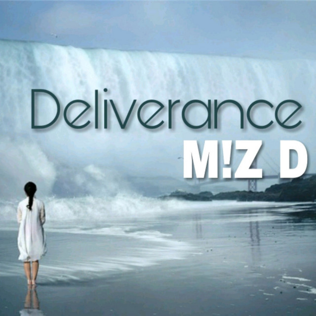 Deliverance song and lyrics by M!Z D Spotify