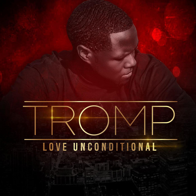 Love Unconditional by Tromp on Spotify