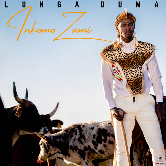 Inkomo Zami Single by Lunga Duma Spotify