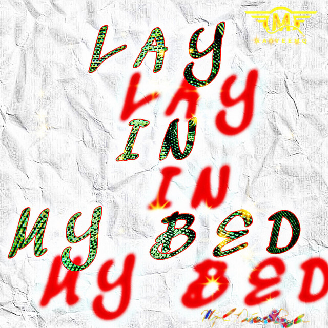 Lay In My Bed Single by MQ Spotify