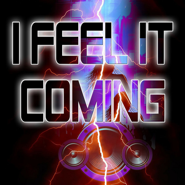 I Feel It Coming song by I Feel It Coming Spotify
