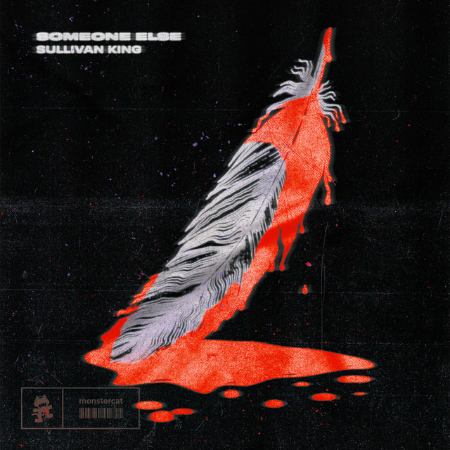 "Someone Else" "Single" مِن "Sullivan King" Spotify